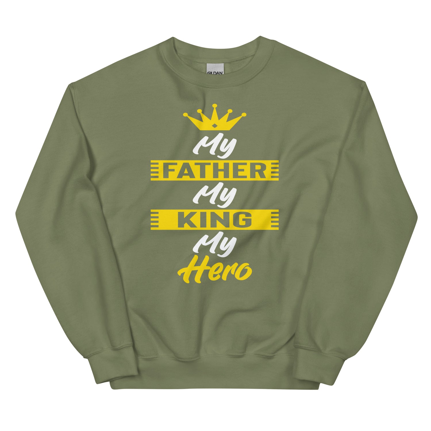 My Father My Hero Sweatshirt