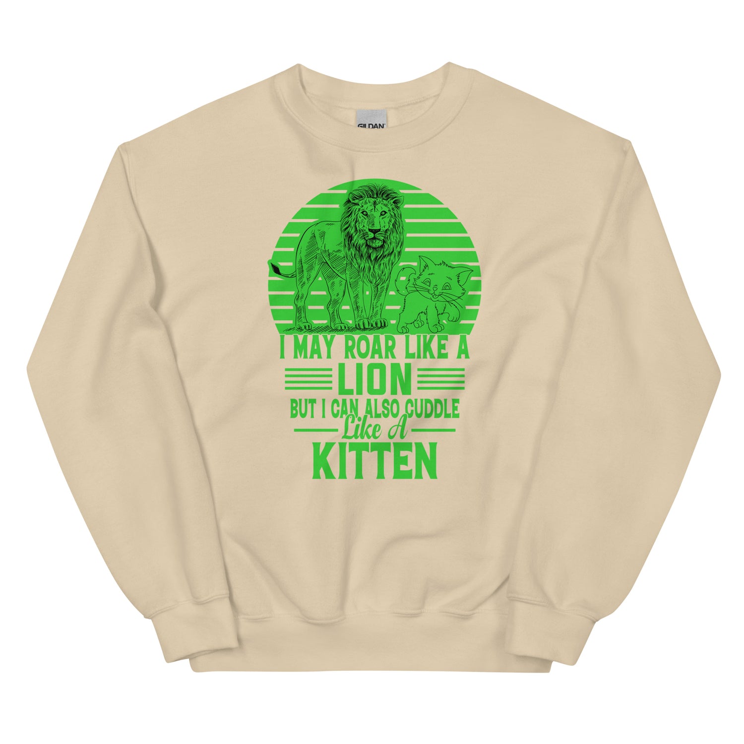 Roar like a Lion Sweatshirt