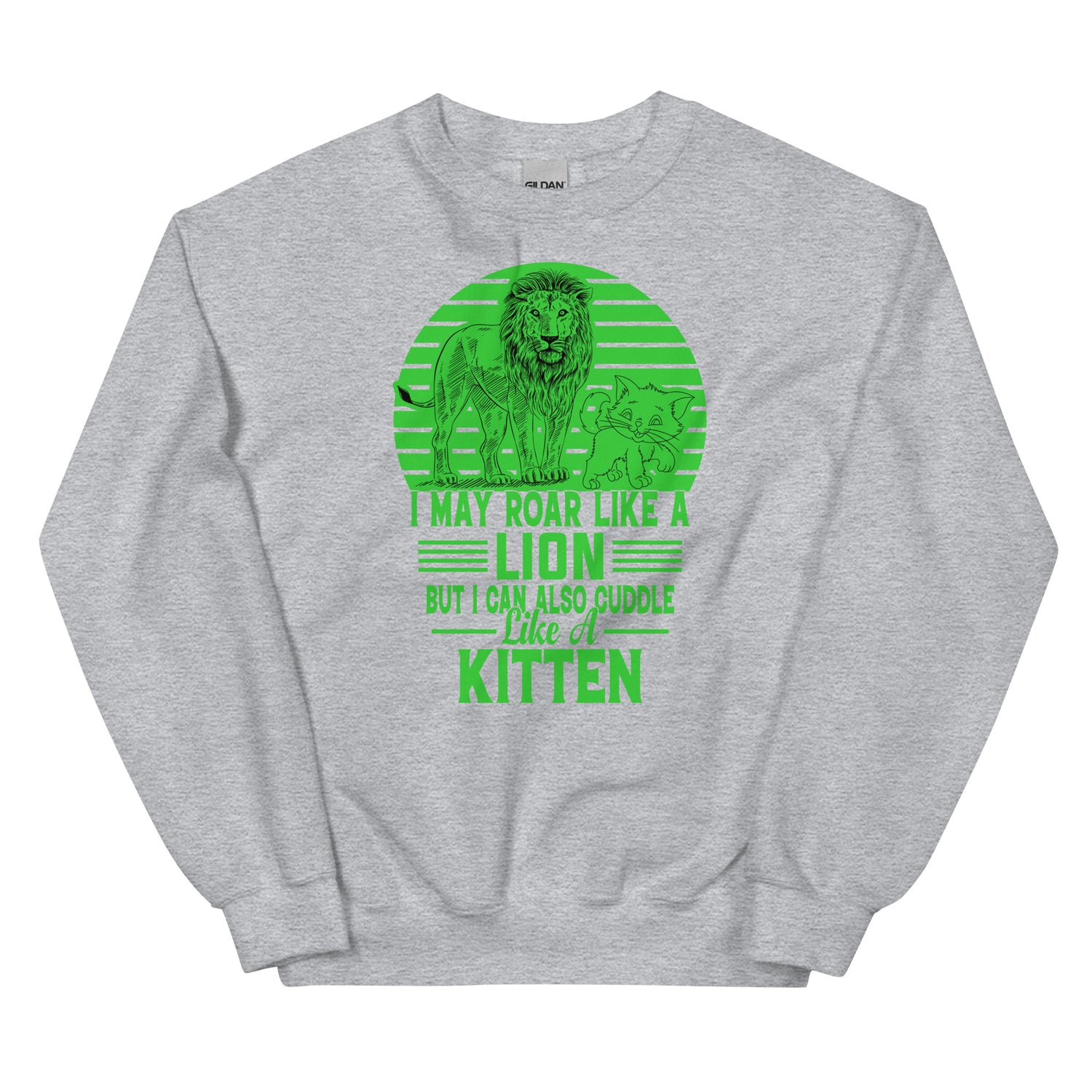 Roar like a Lion Sweatshirt