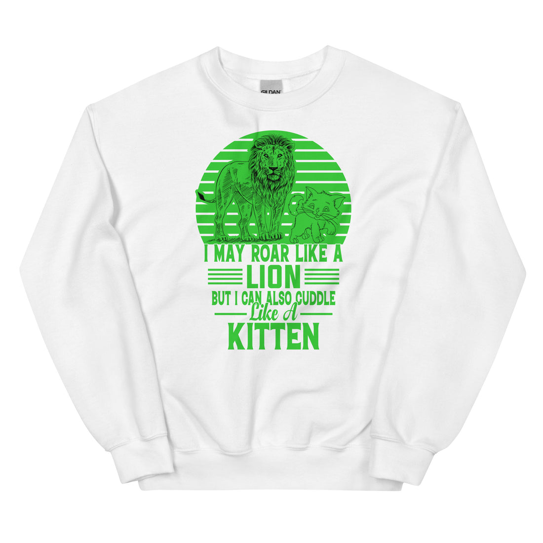 Roar like a Lion Sweatshirt