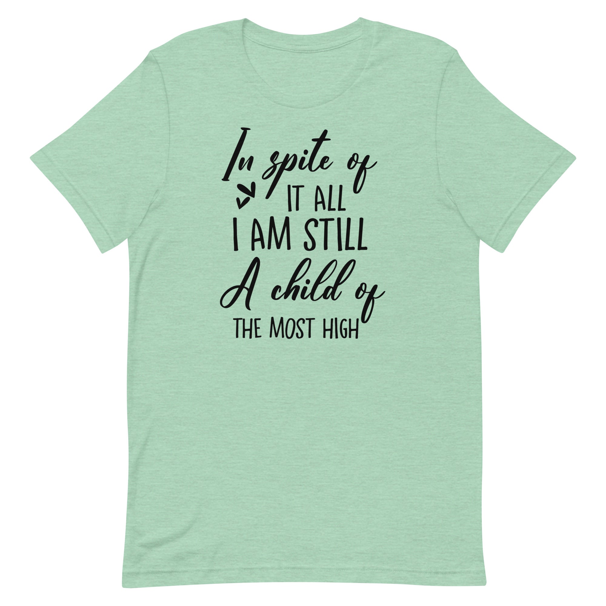 A child of the most high t-shirt