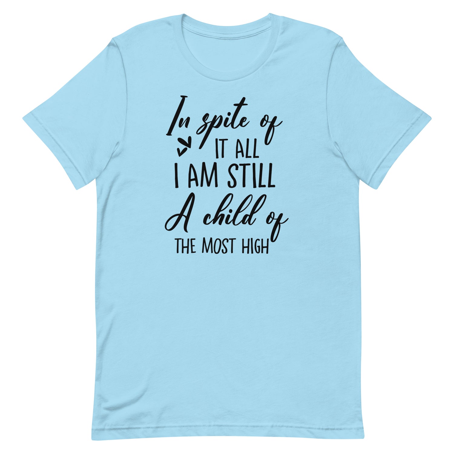 A child of the most high t-shirt