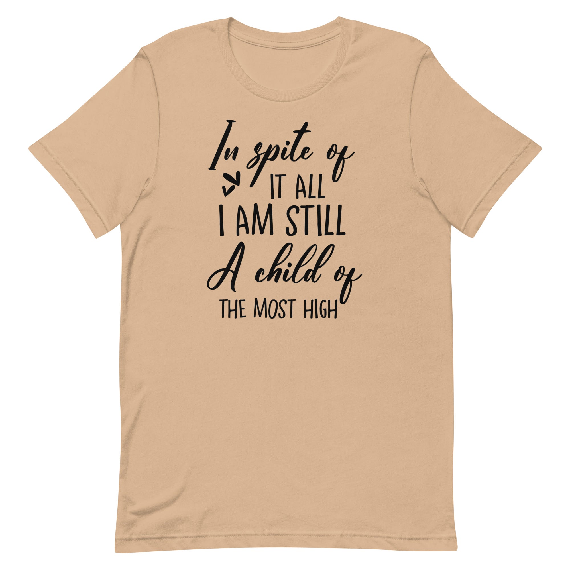 A child of the most high t-shirt