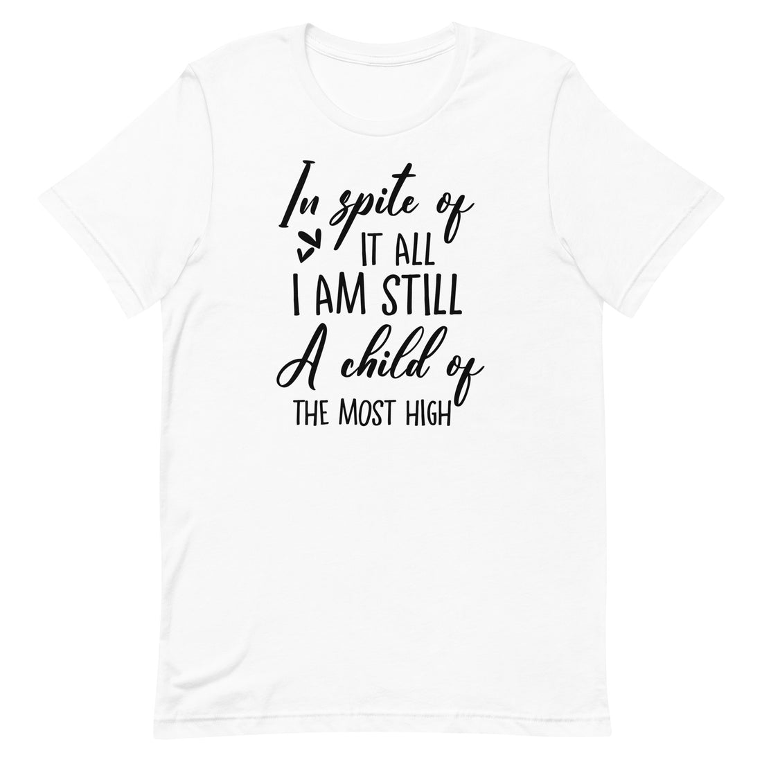 A child of the most high t-shirt