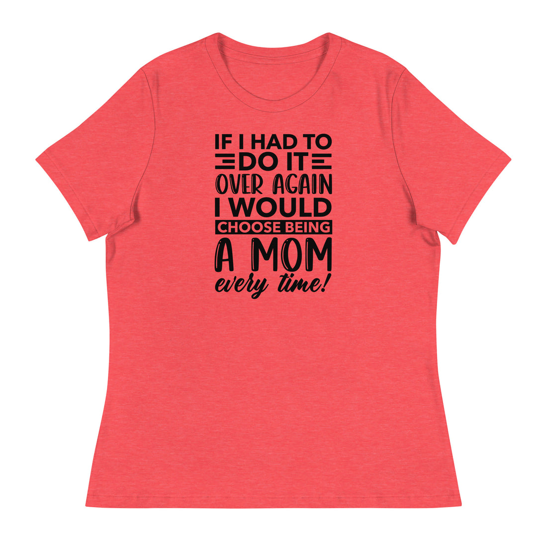 Being a Mom T-Shirt